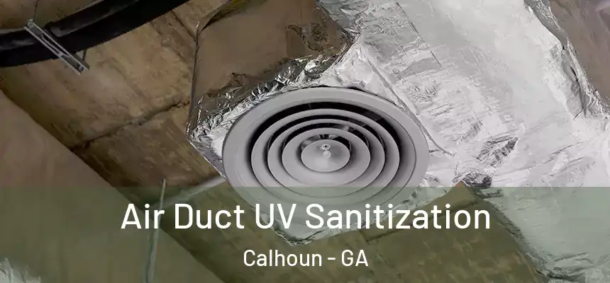  Air Duct UV Sanitization Calhoun - GA