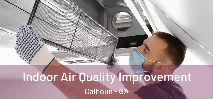  Indoor Air Quality Improvement Calhoun - GA